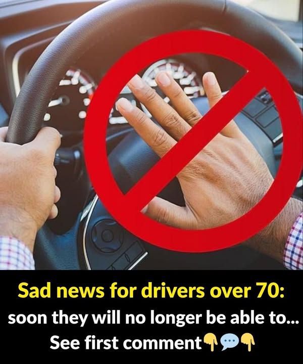 Sad news for drivers over 70, they will soon no longer be able to…