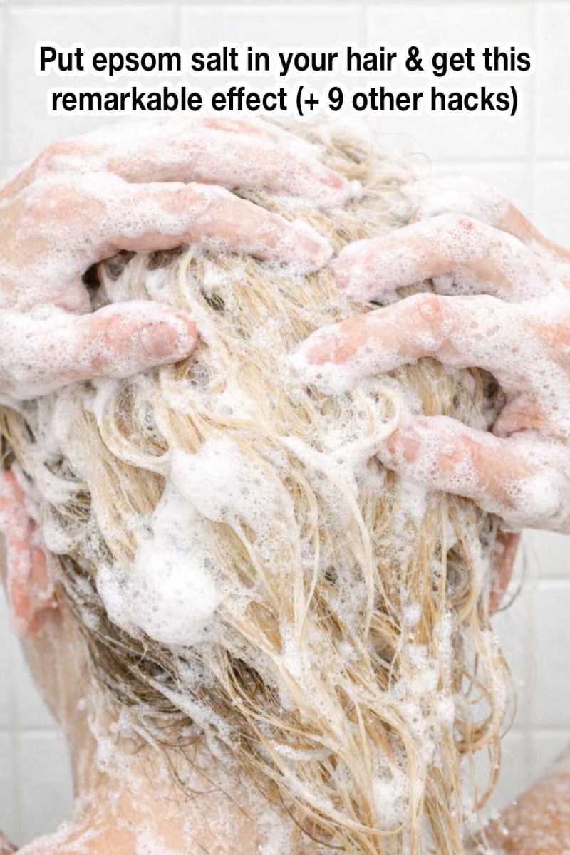 Put epsom salt in your hair & get this remarkable effect (+ 9 other hacks)