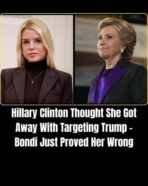 Hillary clinton thought she got away with targeting Trump-Bondi just proved her wrong