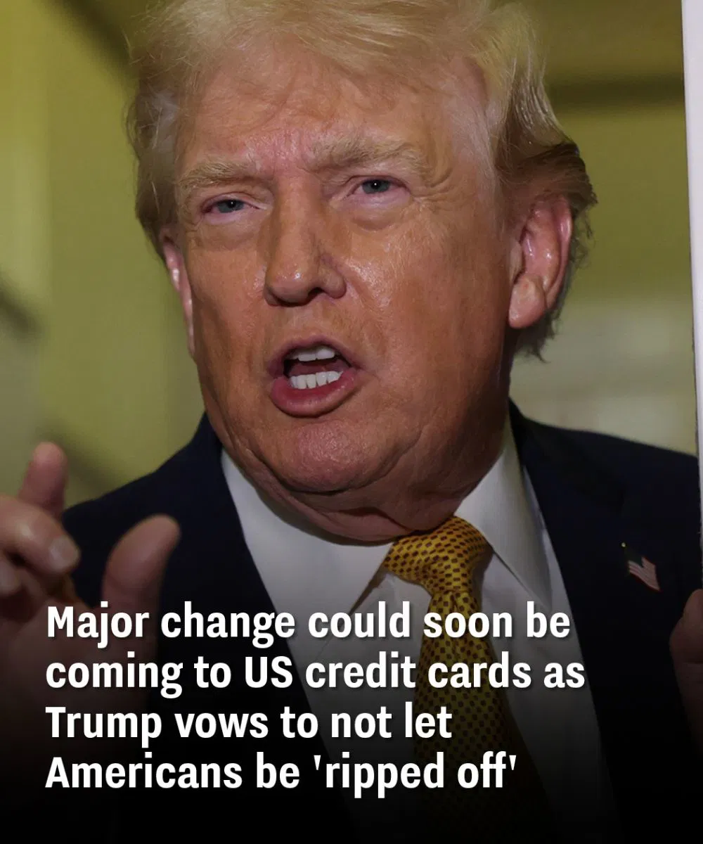 Major change could soon be coming to US credit cards as Trump vows to not let Americans be ‘ripped off’